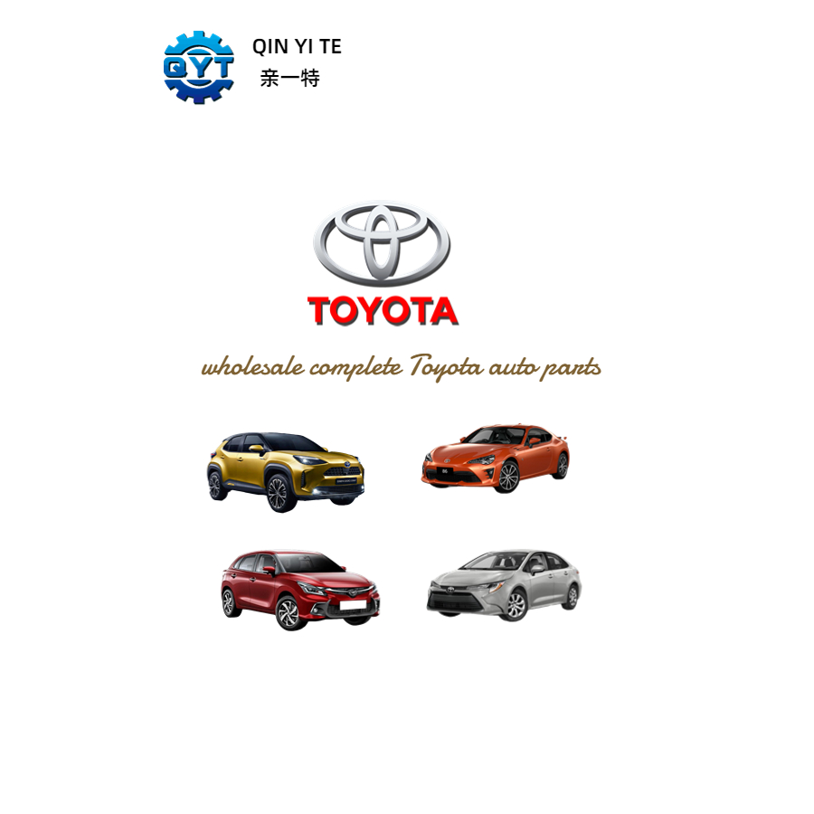 Wholesale high quality Toyota complete auto parts and other spceific spare parts for Toyota